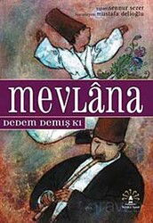 Mevlana Dedem Demiş Ki - Büyülü Fener