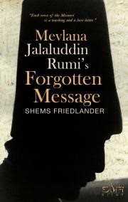 Mevlana Jalaluddin Rumis Forgotten Message - Sufi Kitap Yayınları
