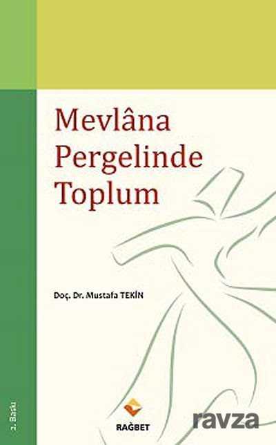 Mevlana Pergelinde Toplum - Rağbet Yayınları - Kampanya