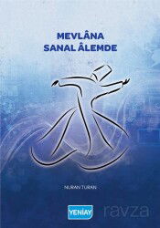 Mevlana Sanal Âlemde - Yeniay Yayınları