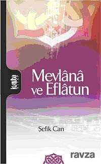 Mevlana ve Eflatun - Kurtuba Kitap