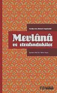 Mevlana ve Etrafındakiler (Ciltli) - Pinhan Yayıncılık