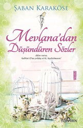 Mevlana'dan Düşündüren Sözler - Yediveren Yayınları