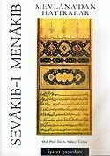 Mevlana'dan Hatıralar / Sevakıb-ı Menakıb - İşaret Yayınları