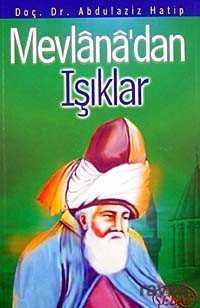 Mevlana'dan Işıklar - Sebat Yayınları