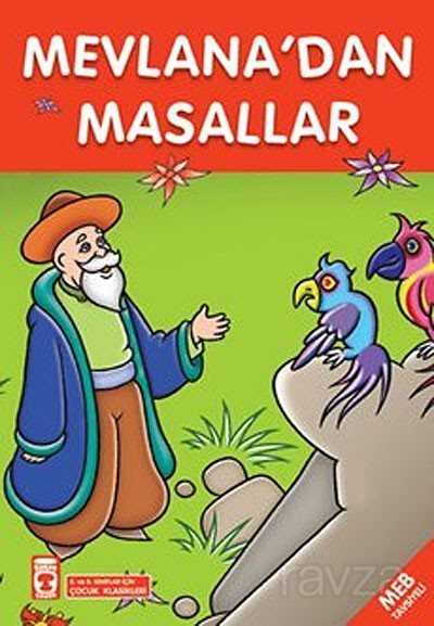 Mevlana'dan Masallar / Çocuk Klasikleri - Timaş Çocuk Yayınları