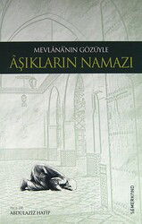 Mevlananın Gözüyle Aşıkların Namazı - Semerkand Yayıncılık