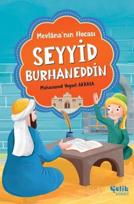 Mevlana'nın Hocası Seyyid Burhaneddin - 1