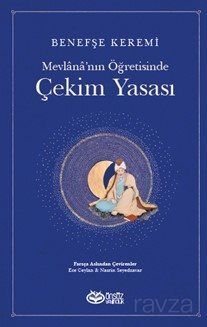 Mevlana'nın Öğretisinde Çekim Yasası - 1