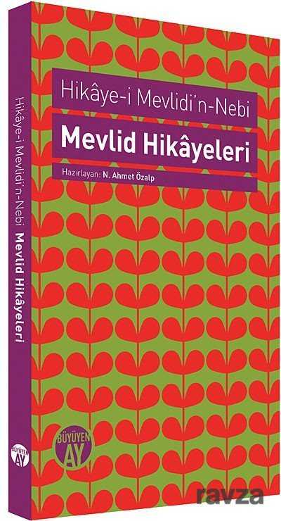 Mevlid Hikayeleri / Hikaye-i Mevlidi'n Nebi - Büyüyenay Yayıncılık
