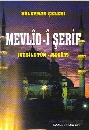 Mevlid-i Şerif (Vesiletün Necat - Saadet Yayınevi