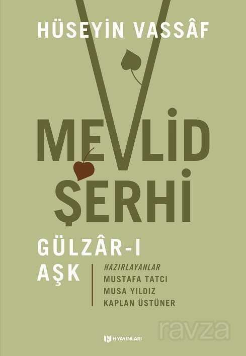 Mevlid Şerhi / Gülzar-ı Aşk - 1