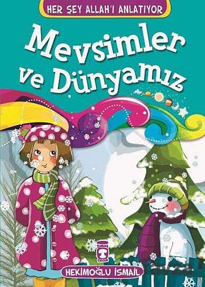 Mevsimler ve Dünyamız - Timaş Çocuk Yayınları