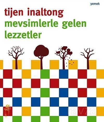 Mevsimlerle Gelen Lezzetler - Oğlak Yayınları