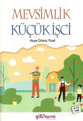 Mevsimlik Küçük İşçi - 1