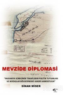 Mevzide Diplomasi - 1