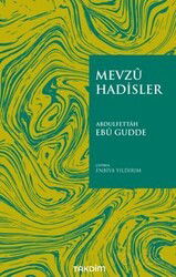 Mevzu Hadisler - Takdim