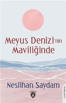 Meyus Denizinin Maviliğinde - 1