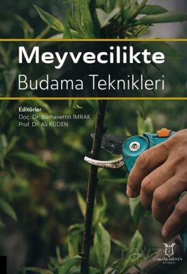 Meyvecilikte Budama Teknikleri - 1
