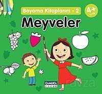 Meyveler / Boyama Kitaplarım -2 - Çamlıca Çocuk Yayınları