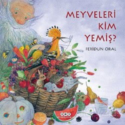 Meyveleri Kim Yemiş? (Karton Kapak) - Yapı Kredi Yayınları