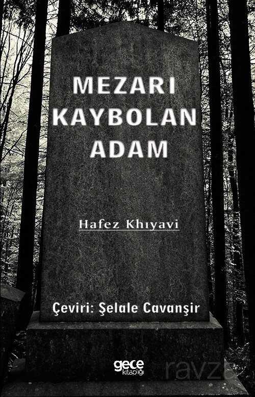 Mezarı Kaybolan Adam - Gece Kitaplığı