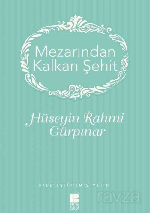 Mezarından Kalkan Şehit - Bilge Kültür Sanat