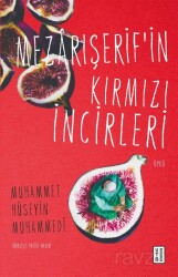 Mezarışerif'in Kırmızı İncirleri - Ketebe Yayınevi