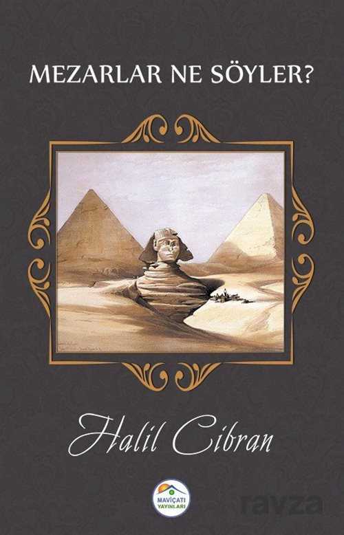 Mezarlar Ne Söyler? - Maviçatı Yayınları