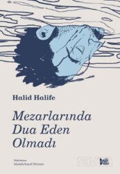 Mezarlarında Dua Eden Olmadı - Deli Dolu