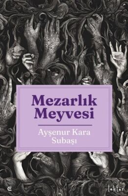 Mezarlık Meyvesi - 1