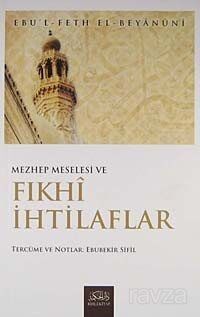 Mezhep Meselesi ve Fıkhi İhtilaflar - 1