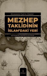 Mezhep Taklidinin İslam'daki Yeri - Dirayet Yayınları