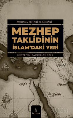 Mezhep Taklidinin İslam'daki Yeri - 1