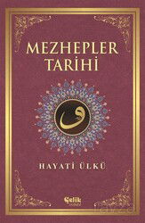 Mezhepler Tarihi / Hayati Ülkü - Çelik Yayınevi
