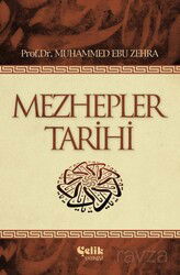 Mezhepler Tarihi / Muhammed Ebu Zehra - Çelik Yayınevi