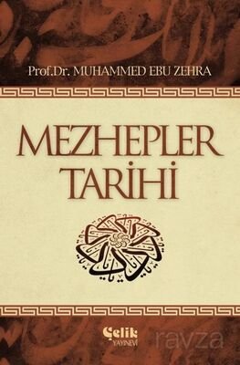 Mezhepler Tarihi / Muhammed Ebu Zehra - 1