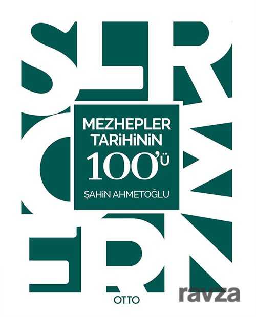Mezhepler Tarihinin 100'ü - Otto Yayınları (Ankara)