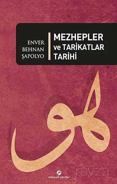 Mezhepler ve Tarikatlar Tarihi - 1