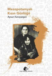 Mezopotamyalı Kızın Günlüğü - Meşe Kitaplığı