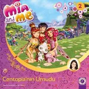 Mia And Me 2 / Centopia'nın Umudu - 1