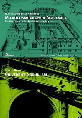 Microcosmographia Academica Bir Genç Üniversite Politikacısına Kılavuz / Üniversite Sorunları - 1