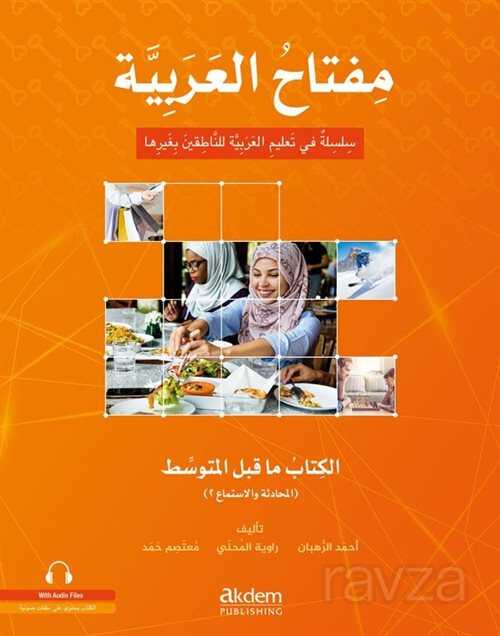 Miftahu'l Arabiyye Alt Orta Seviyesi (Konuşma ve Dinleme) - Akdem Yayınları