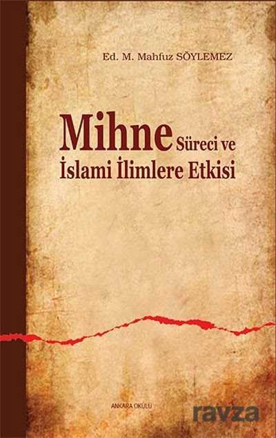 Mihne Süreci ve İslami İlimlere Etkisi - 1