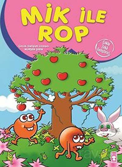 Mik İle Rop - Timaş Çocuk Yayınları