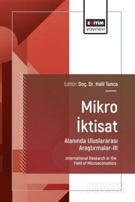 Mikro İktisat Alanında Uluslararası Araştırmalar III - 1