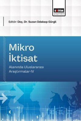 Mikro İktisat Alanında Uluslararası Araştırmalar IV - 1