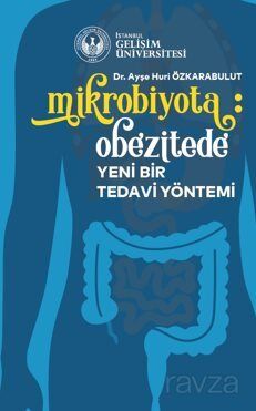 Mikrobiyota: Obezitede Yeni Bir Tedavi Yöntemi - 1