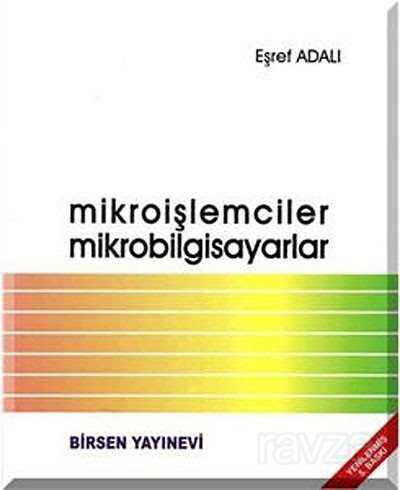 Mikroişlemciler Mikrobilgisayarlar - Birsen Yayınevi
