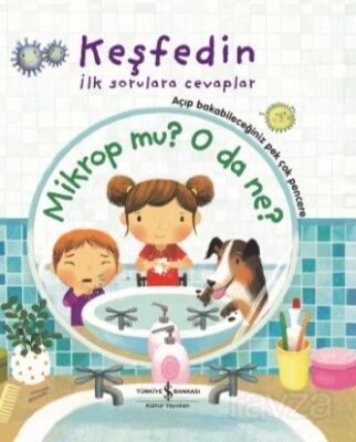 Mikrop mu? O da Ne ? / Keşfedin İlk Sorulara Cevaplar - 1